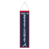 Atlanta Braves Banner Wool 8x32 Heritage Slogan Design - Special Order - Wincraft Fanatics