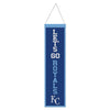 Kansas City Royals Banner Wool 8x32 Heritage Slogan Design - Special Order - Wincraft Fanatics