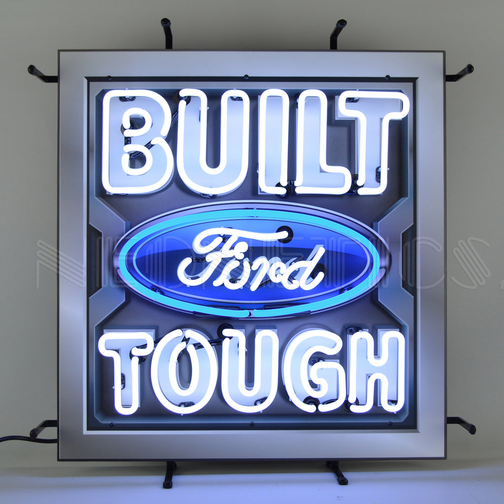 Ford - Built Ford Tough Neon Sign With Backing