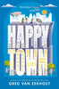 Happy Town - Greg Van Eekhout - HarperCollins