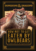 Dungeons and Dragons How Not to Get Eaten by Owlbears - Anne Toole - DK Publishing (Dorling Kindersley)