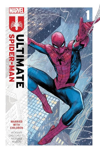Ultimate Spider-Man by Jonathan Hickman Vol. 1: Married with Children - Jonathan Hickman - Marvel Universe