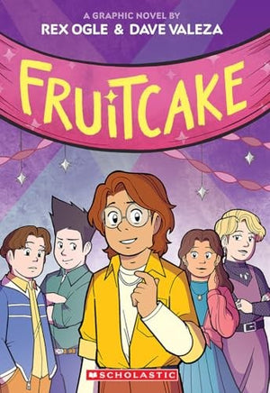 Fruitcake: A Graphic Novel (Four Eyes #3) - Rex Ogle - Graphix