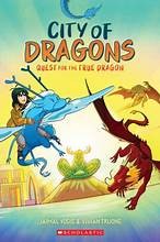 Quest for the True Dragon: A Graphic Novel (City of Dragons #3) - Jaimal Yogis - Graphix