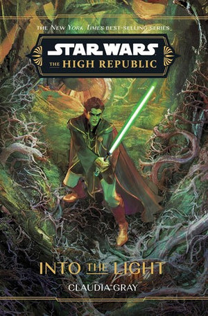 Star Wars: The High Republic: Into the Light - Claudia Gray - Random House/Star Wars
