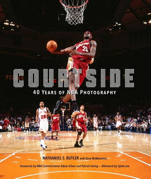Courtside: 40 Years of NBA Photography - Nathaniel Butler - Abrams Books