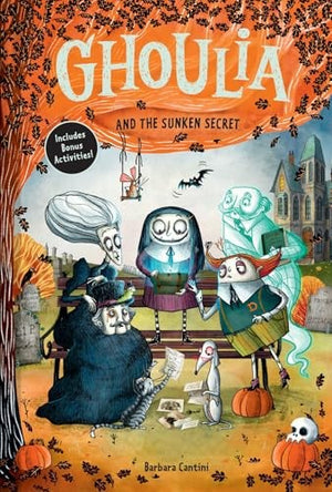 Ghoulia and the Sunken Secret (Book #5) - Barbara Cantini - Harry N. Abrams
