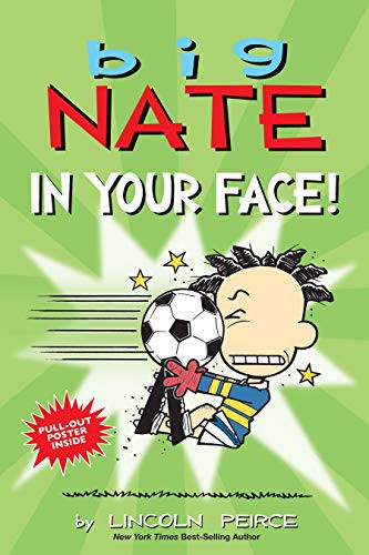 Big Nate: In Your Face!: Volume 24 - Lincoln Peirce - Andrews McMeel Publishing