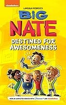 Big Nate: Destined for Awesomeness - Lincoln Peirce - Andrews McMeel Publishing