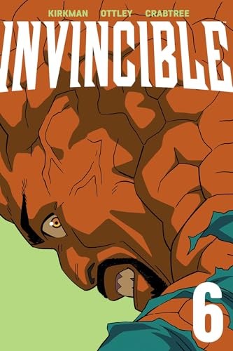 Invincible Volume 6 (New Edition) - Robert Kirkman - Image Comics