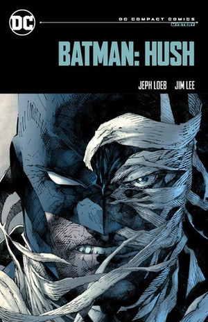 Batman: Hush: DC Compact Comics Edition - Jeph Loeb - DC Comics