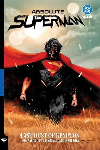 Absolute Superman Vol. 1: Last Dust of Krypton - Jason Aaron - DC Comics