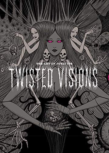 The Art of Junji Ito: Twisted Visions - Junji Ito - Viz Media