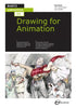 Basics Animation 03: Drawing for Animation - Paul Wells - Bloomsbury Publishing PLC