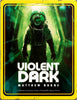 Black Site Studios - Violent Dark Core Rulebook Pre-Order