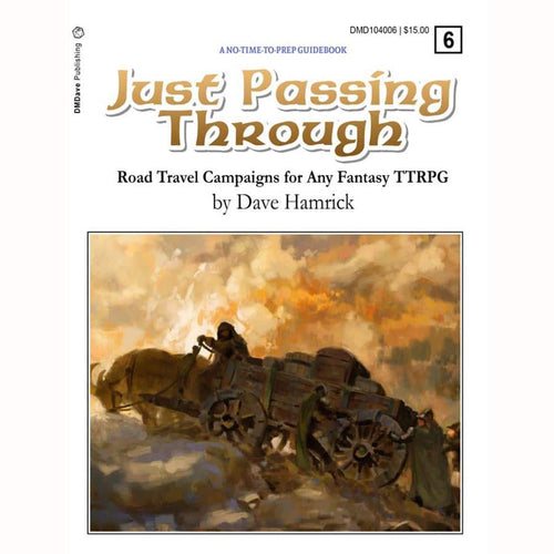 Dmdave Publishing -   Just Passing Through: Road Travel Campaigns For Any Fantasy Ttrpg Pre-Order