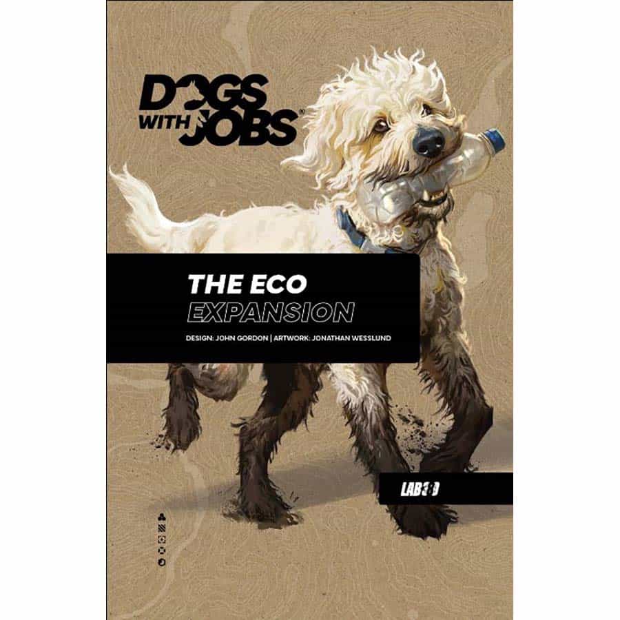 Lab 380 -  Dogs With Jobs: The Eco Expansion Pre-Order
