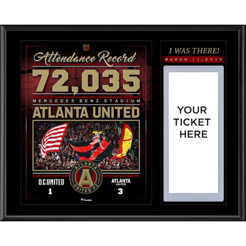 Atlanta United FC 12'' x 15'' MLS Attendance Record ''I Was There'' Sublimated Ticket Plaque