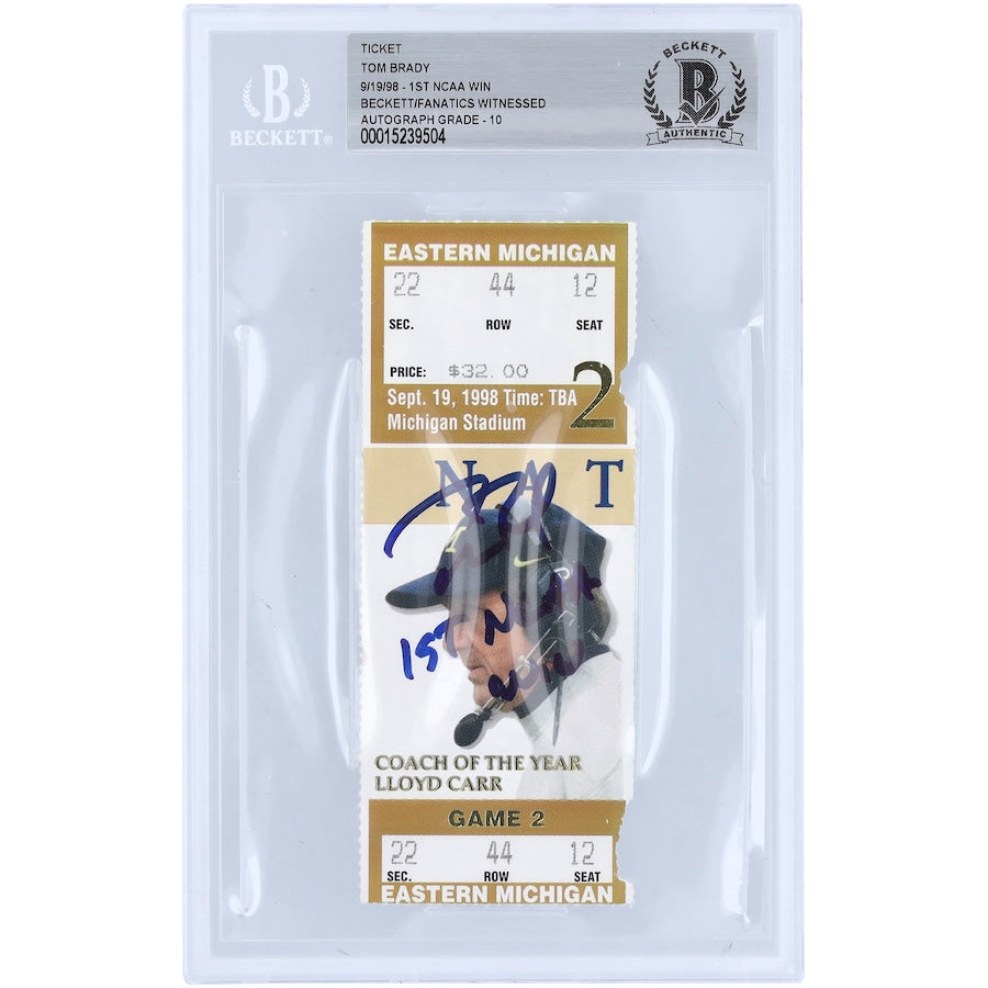 Tom Brady Michigan Wolverines Autographed Ticket from September 19 1998 with ''1st NCAA Win'' Inscription - Beckett/Fanatics Graded 10