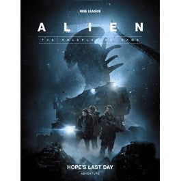 Free League - Alien Rpg: Evolved Edition Starter Set - Hope's Last Day