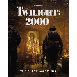 Free League - Twilight: 2000 - The Black Madonna