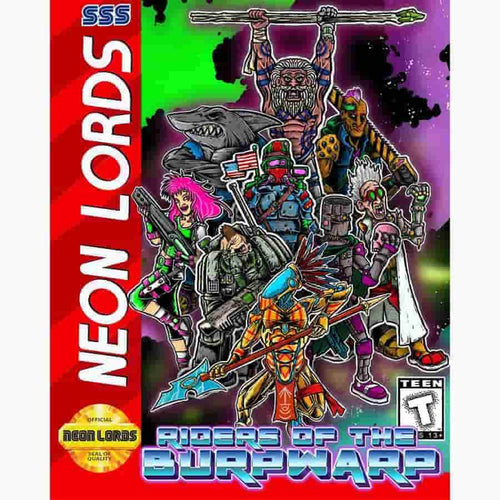 Super Savage Systems -  Neon Lords Of The Toxic Wasteland: Riders Of The Burpwarp