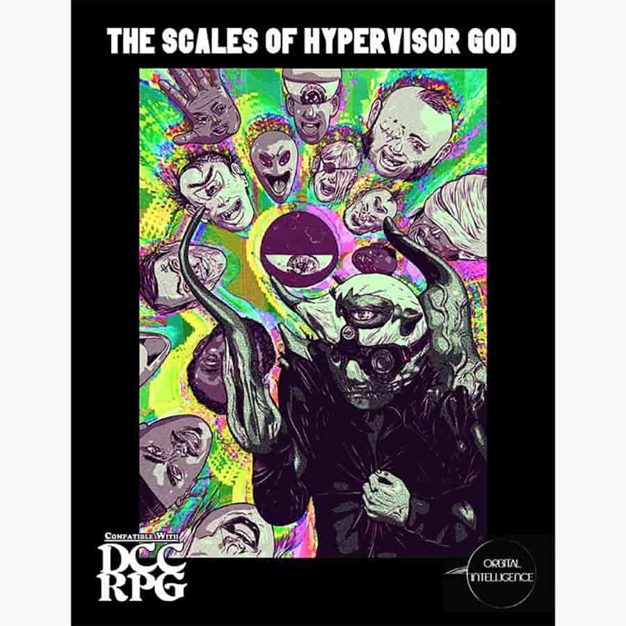 Orbital Intelligence -  Dungeon Crawl Classics Rpg: The Scales Of Hyper-Visor God
