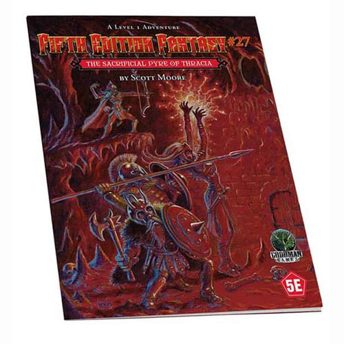Goodman Games -  Caverns Of Thracia - Fifth Edition Fantasy: #27 The Sacrificial Pyre Of Thracia