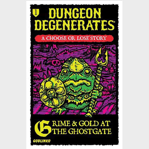 Goblinko Games -  Dungeon Degenerates: Choose Or Lose 1: Grime And Gold At The Ghostgate
