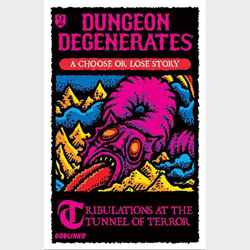 Goblinko Games -  Dungeon Degenerates: Choose Or Lose 2: Tribulations At The Tunnel Of Terror