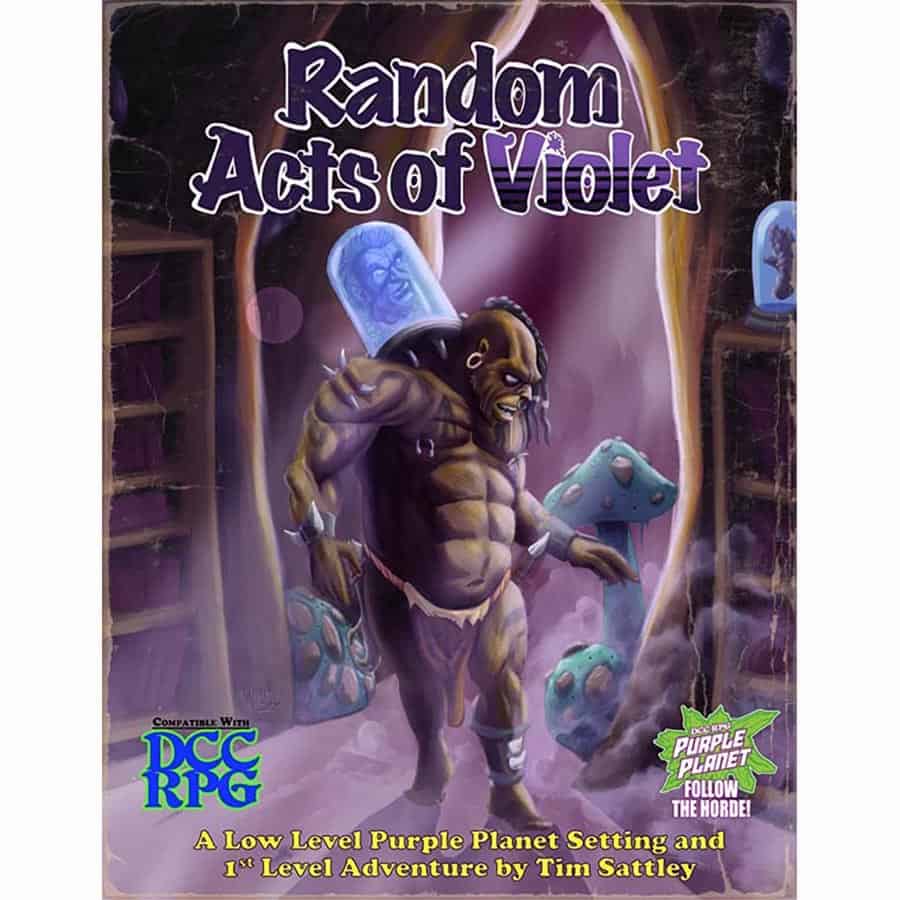 High Dive Games -  Dungeon Crawl Classics (Rpg): Purple Planet Adventure: Random Acts Of Violet