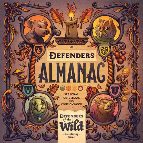 Outlandish Games -  Defenders Of The Wild: The Defenders Almanac