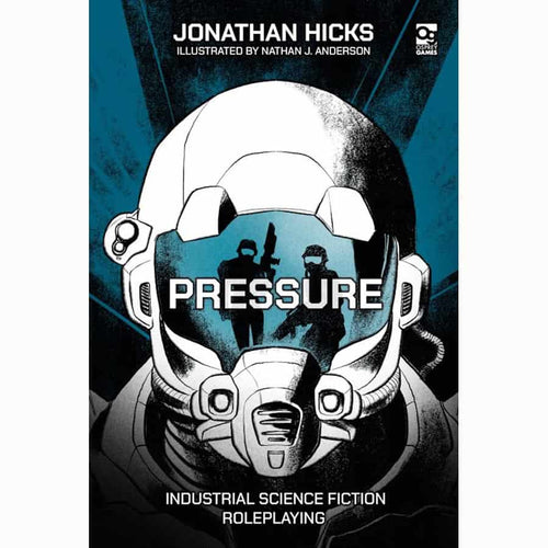 Osprey Games -   Pressure: Industrial Science Fiction Roleplaying Pre-Order