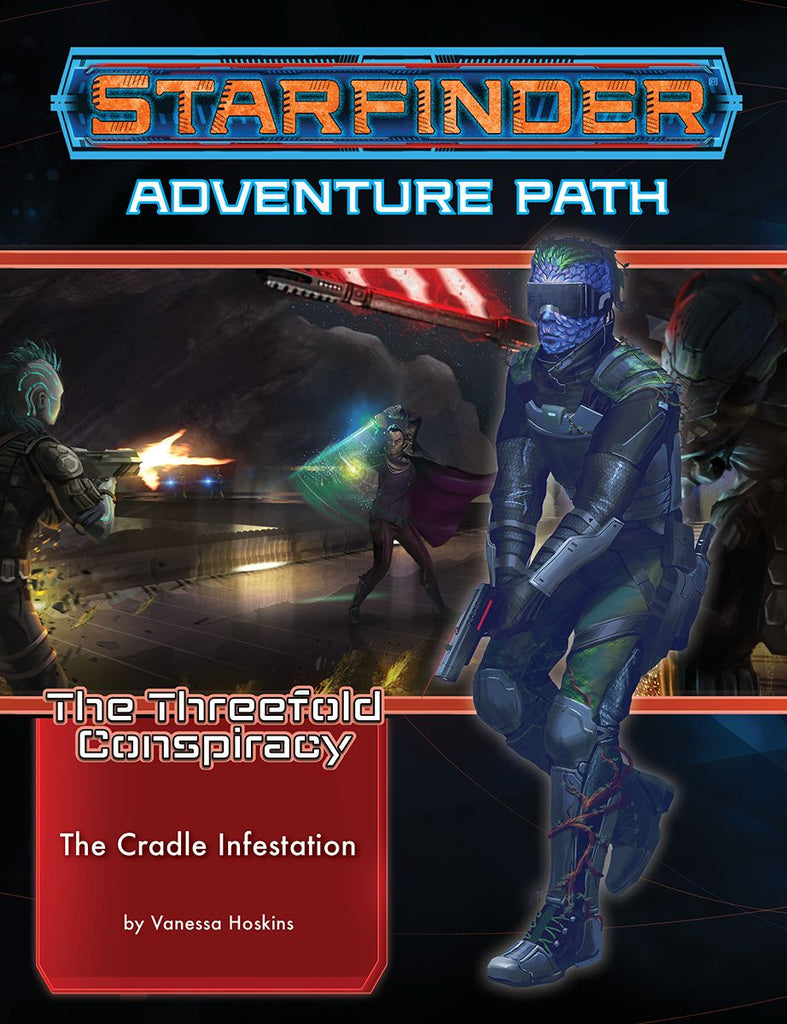 Paizo - Starfinder Adventure Path: The Cradle Infestation (The Threefold Conspiracy 5 Of 6)