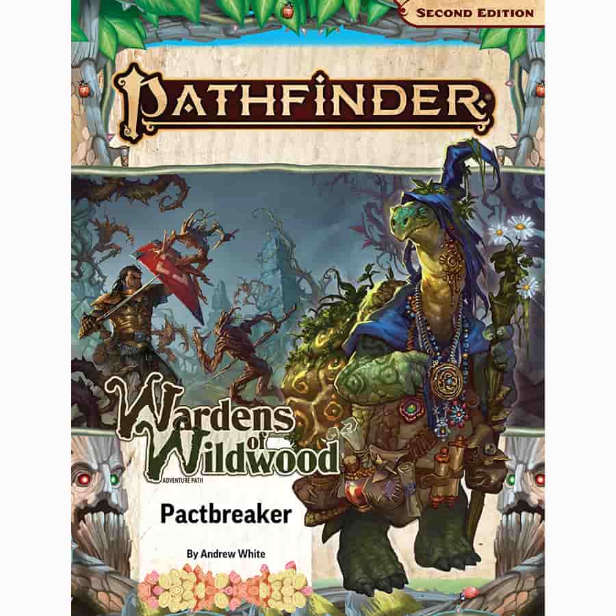 Paizo Publishing -  Pathfinder Rpg (2E) Adventure Path: Pactbreaker (Wardens Of Wildwood 1 Of 3)