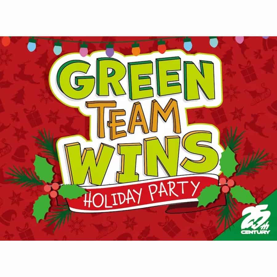 25Th Century Games -   Green Team Wins Holiday Party Pre-Order