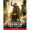 Wizards Of The Coast -  Dungeons And Dragons: Eberron: Forge Of The Artificer (Hardcover) Pre-Order