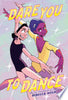 Dare You to Dance: (A Graphic Novel) - Rebecca Mock - Random House Graphic