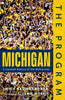 The Program: Michigan: A Curated History of the Wolverines - Nick Baumgardner - Triumph Books (IL)
