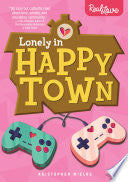 Lonely in Happy Town - Kristopher Mielke - Lorimer Children & Teens