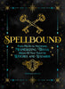 Spellbound: From Merlin to Hermione, Mesmerizing Trivia about All Your Favorite Witches and Wizards - Winifred Owens - Castle Point Books