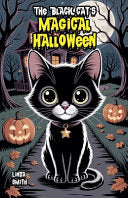 The Black Cat's Magical Halloween - Linda Smith - Bright Minds Reads