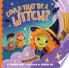 Could That Be a Witch? - Hannah Eliot - Little Simon