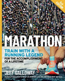 Marathon: Train with a Running Legend for the Accomplishment of a Lifetime (Revised) - Jeff Galloway - Shelter Publications