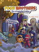 Four Brothers on a Frightful Friday - Mars Hong - Four Brothers Books