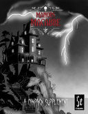 Manors Macabre: A Campaign Supplement - Nathan Reese R Maher - Nrm Books