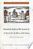 Baseball Before We Knew It: A Search for the Roots of the Game - David Block - University of Nebraska Press
