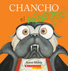 Chancho El Monstruo (Pig the Monster) - Aaron Blabey - Scholastic en Espanol