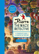 Pierre the Maze Detective: The Curious Case of the Castle in the Sky - Hiro Kamigaki - Laurence King