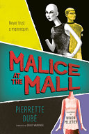 Malice at the Mall - Pierrette Dube - Orca Book Publishers